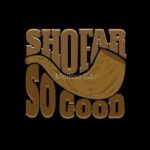 Shofar so good E Shofar so good E